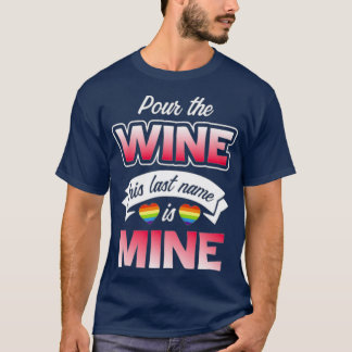 Lgbt Pride Gay Bachelor Party Pour Wine T-Shirt