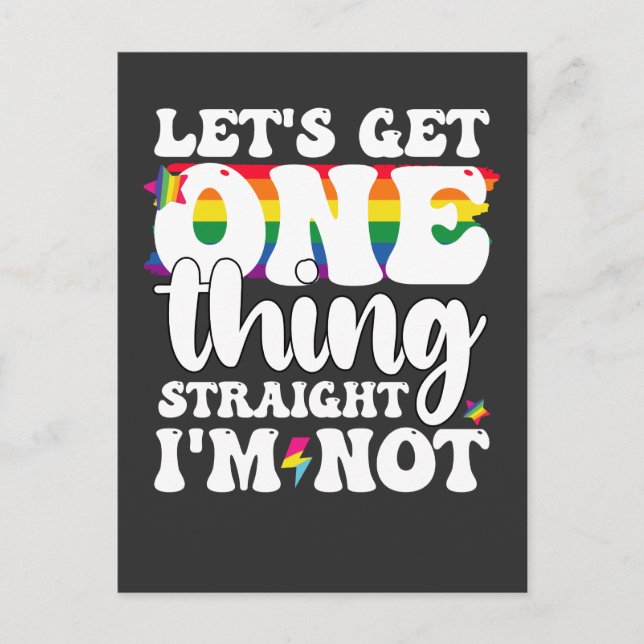 LGBT Pride Gay Lets Get One Thing Straight Im Not Invitation Postcard (Front)