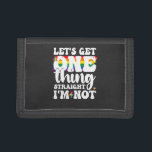 LGBT Pride Gay Lets Get One Thing Straight Im Not Trifold Wallet<br><div class="desc">LGBT Pride Gay Lets Get One Thing Straight Im Not</div>