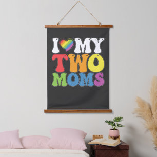 LGBT Pride I Love My Two Moms Gay Lesbian Support Hanging Tapestry