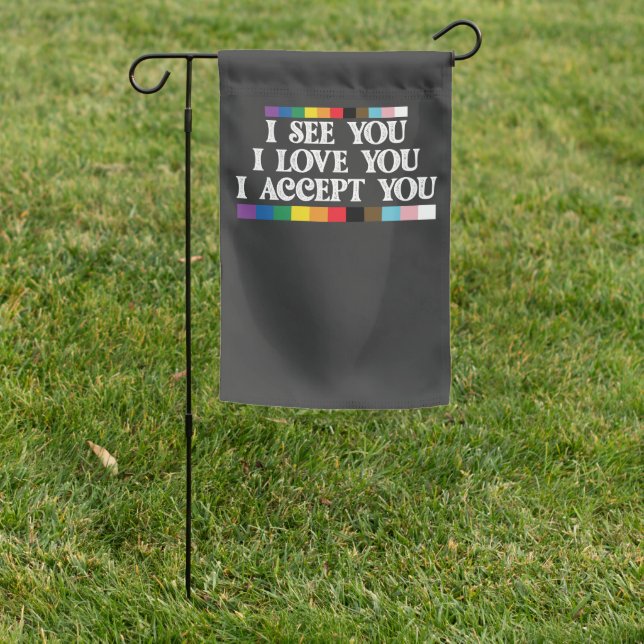 LGBT Pride I See Love Accept You Support Garden Flag (In SItu)