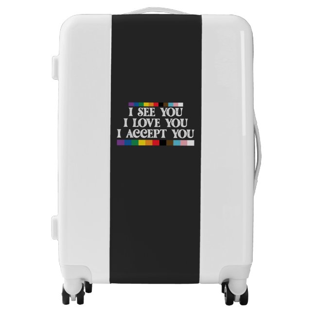 LGBT Pride I See Love Accept You Support Luggage (Front)