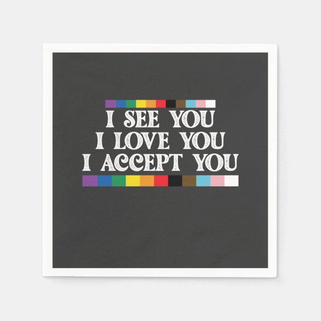 LGBT Pride I See Love Accept You Support Napkins (Front)