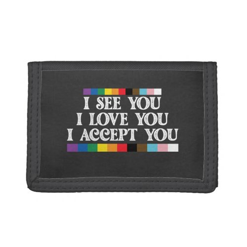 LGBT Pride I See Love Accept You Support Trifold Wallet