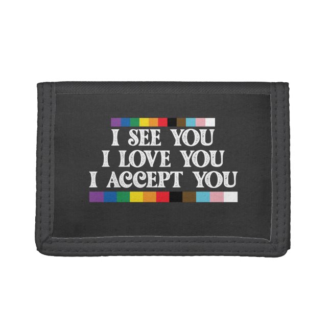 LGBT Pride I See Love Accept You Support Trifold Wallet (Front)