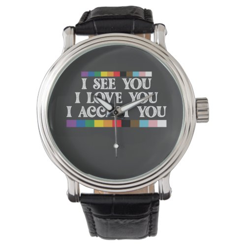 LGBT Pride I See Love Accept You Support Watch