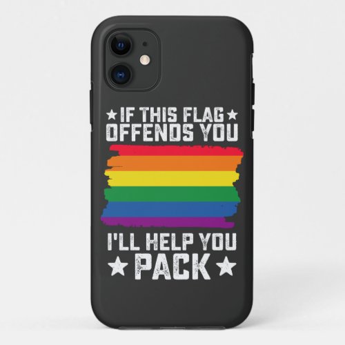 LGBT Pride If This Flag Offends You Ill Help You iPhone 11 Case
