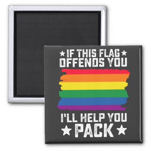 LGBT Pride If This Flag Offends You Ill Help You Magnet