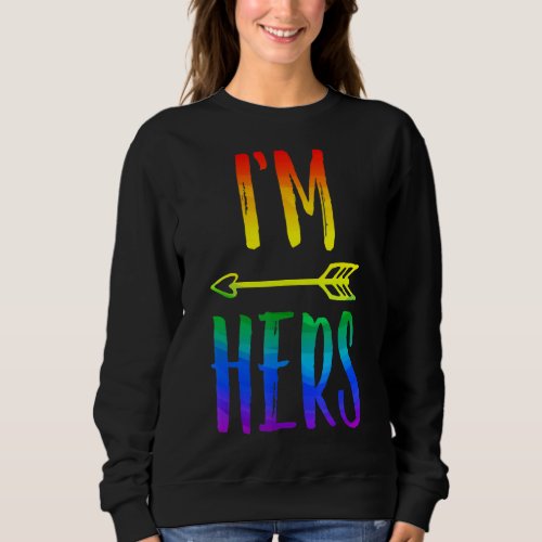 Lgbt Pride Im Her Shes Mine Lesbian Couple Match Sweatshirt