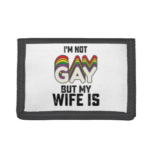 LGBT Pride I'm Not Gay But My Wife Is Tri-fold Wallet