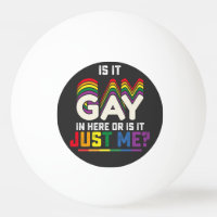 LGBT Pride Is It Gay In Here Or Is It Just Me