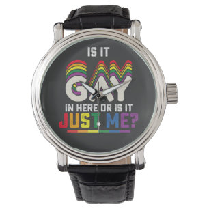 LGBT Pride Is It Gay In Here Or Is It Just Me Watch