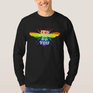 Lgbt Pride Its Cool To Be You Pride Parade T-Shirt