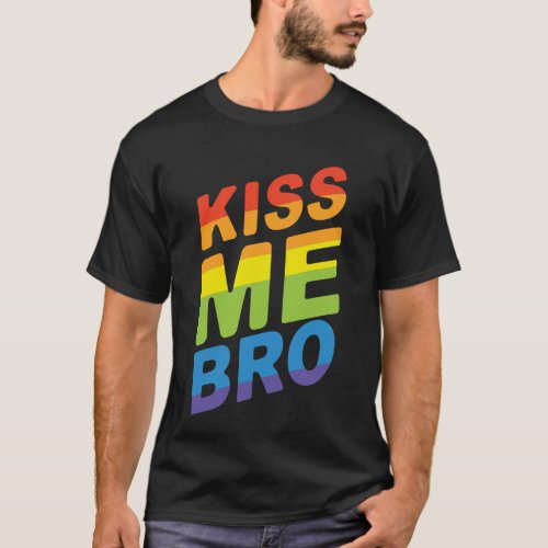 LGBT Pride Kiss Me Bro Modern Rainbow Typography T_Shirt