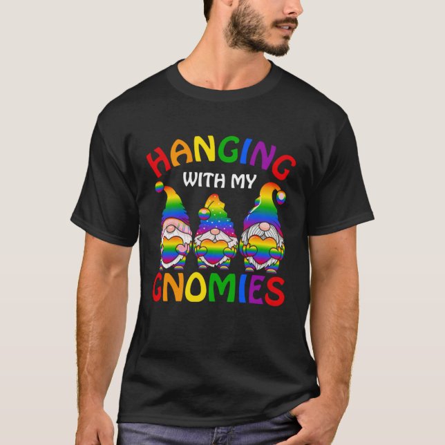 LGBT Pride LGBTQ Rainbow Gnomies  Hanging with my  T-Shirt (Front)