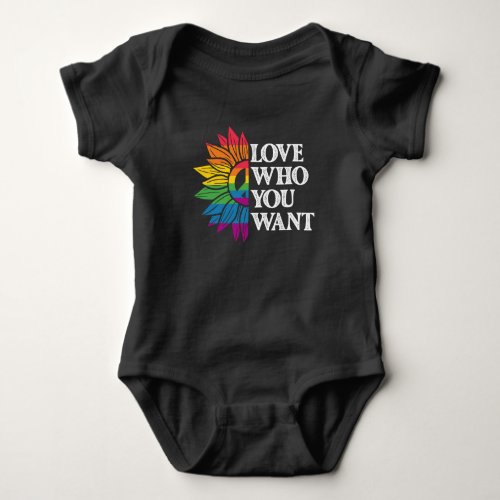 LGBT Pride Love Who You Want Gay Lesbian Baby Bodysuit
