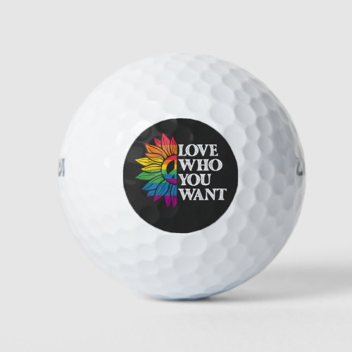LGBT Pride Love Who You Want Gay Lesbian Golf Balls