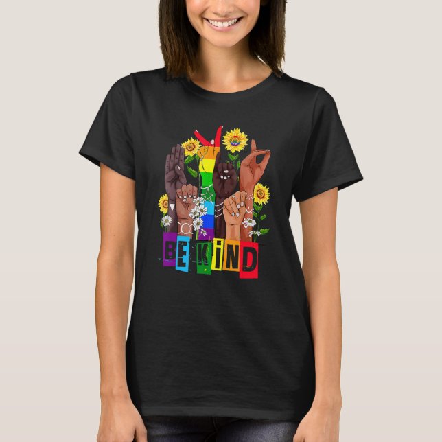 Lgbt Pride Month  Hand Sunflower Be Kind Sign Lang T-Shirt (Front)