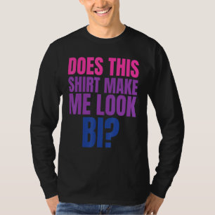Lgbt Pride Month Tee Does This Make Me Look Bi 3