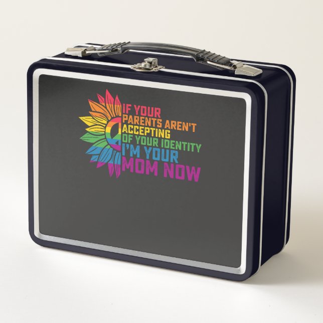LGBT Pride Parents Accepting Im Your Mom Now Gay Metal Lunch Box (Front)