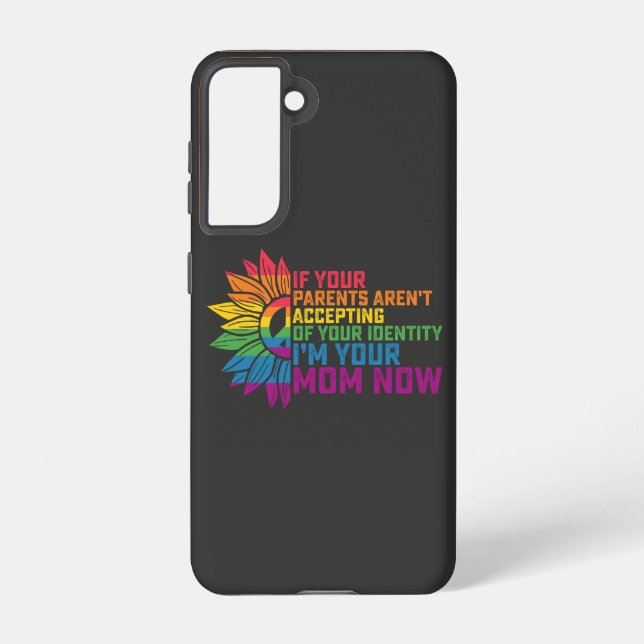 LGBT Pride Parents Accepting Im Your Mom Now Gay Samsung Galaxy Case (Back)