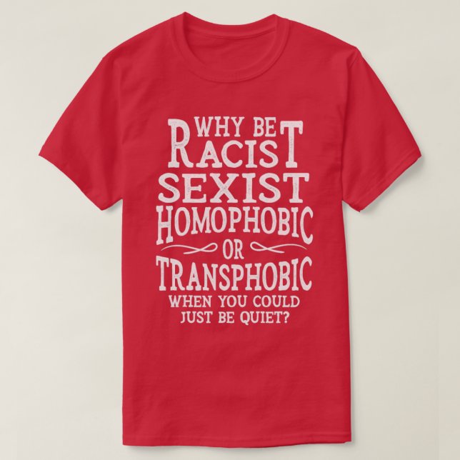 LGBT pride rainbow gay marriage Anti Trump Gifts T-Shirt (Design Front)