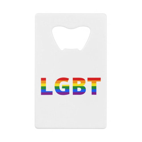 LGBT Pride Rainbow Letters Symbol Credit Card Bottle Opener
