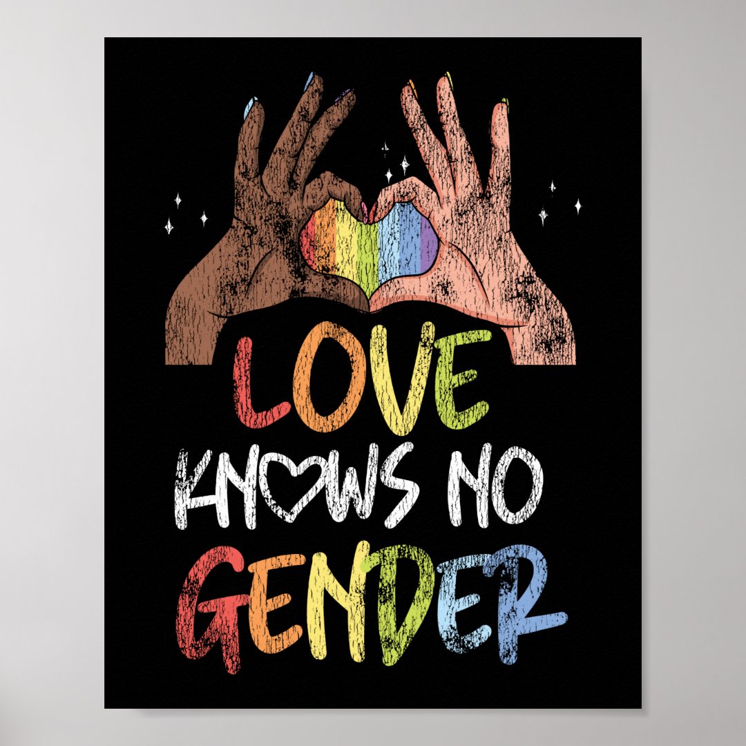 Lgbt Pride Rainbow Love Knows No Gender Black Poster Zazzle 