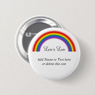 LGBT Pride Rainbow with custom text Love is Love Button