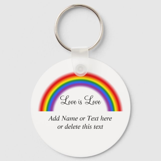 LGBT Pride Rainbow with custom text Love is Love Keychain (Front)
