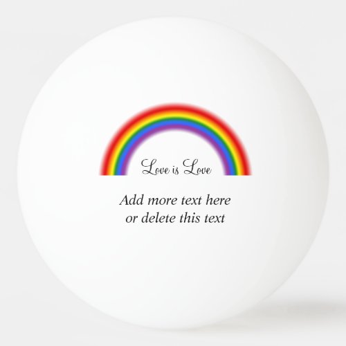 LGBT Pride Rainbow with custom text Love is Love Ping Pong Ball