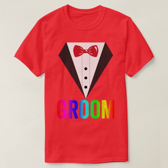 LGBT Pride RainbowBachelor PartyGay WeddingGroom  T-Shirt (Design Front)
