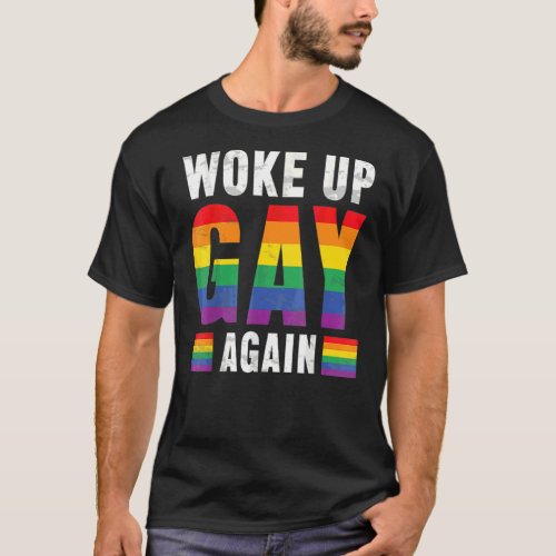 Lgbt Pride Saying Quotes Lgbt Flag Say Gay Pride M T_Shirt