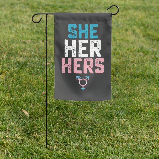 LGBT Pride She Her Hers Trans Transgender Pronouns Garden Flag (In SItu)