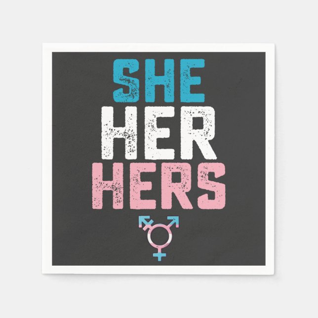 LGBT Pride She Her Hers Trans Transgender Pronouns Napkins (Front)