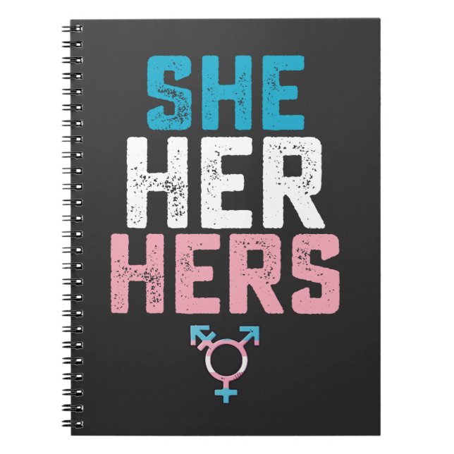 LGBT Pride She Her Hers Trans Transgender Pronouns Notebook (Front)