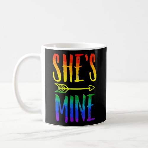 LGBT Pride Shes Mine Im Her Lesbian Couple Match Coffee Mug
