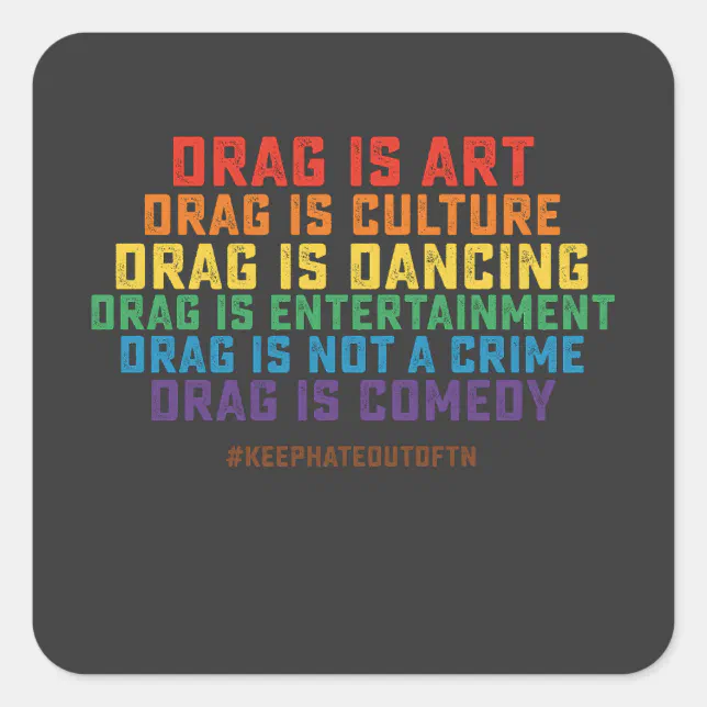 LGBT Pride Support Drag Is Art Not A Crime Square Sticker | Zazzle