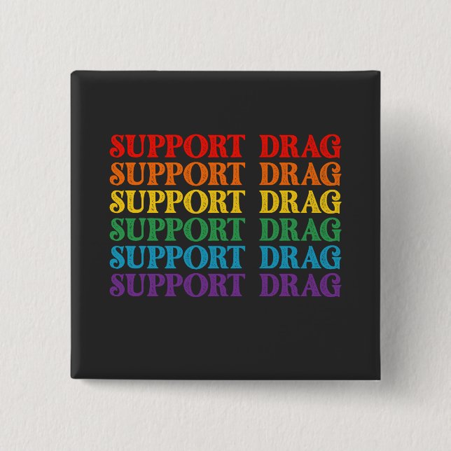 LGBT Pride Support Drag Is Not A Crime Button (Front)