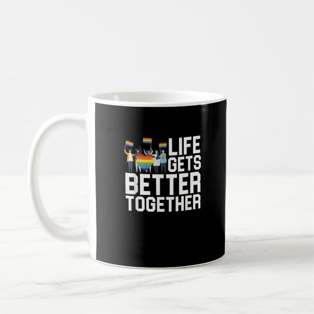 LGBT Pride Support Life Gets Better Together Inclu Coffee Mug (Left)