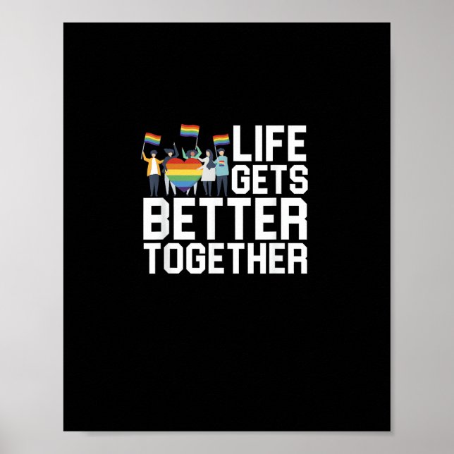 LGBT Pride Support Life Gets Better Together Inclu Poster (Front)