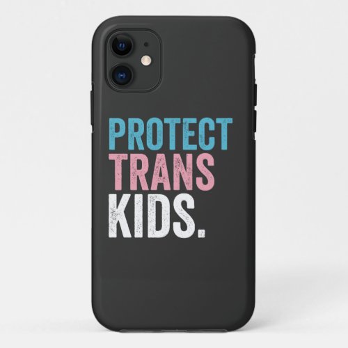 LGBT Pride Support Protect Trans Kids Vintage iPhone 11 Case