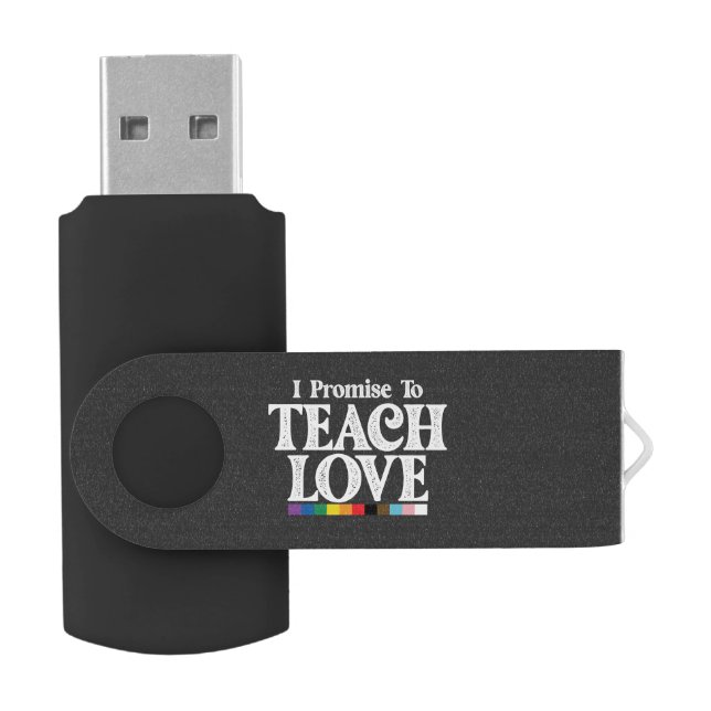 LGBT Pride Teacher I Promise To Teach Love Gay Flash Drive (Opened)