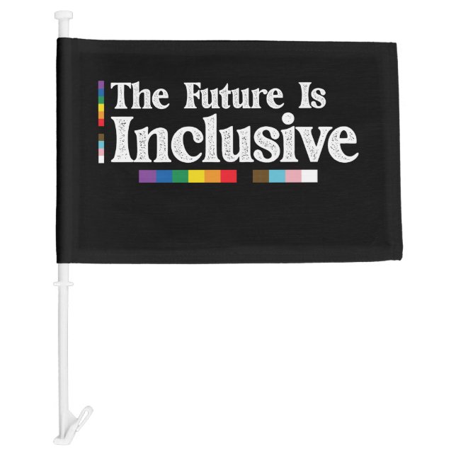 LGBT Pride The Future Is Inclusive Gay Lesbian Car Flag (Front)