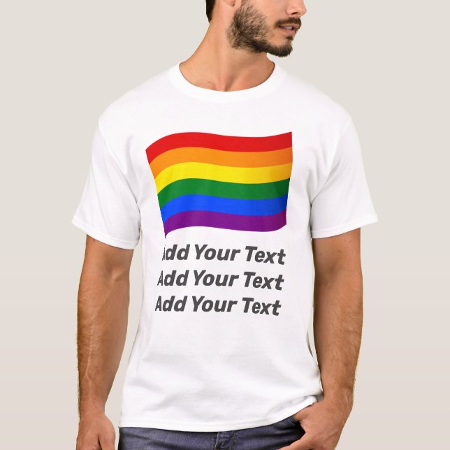 LGBT Rainbow Flag Gay Pride Flag Custom Text Funny T-Shirt (Front)