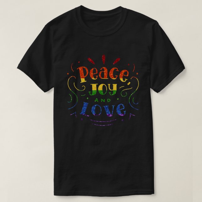 LGBT Rainbow Glitter Peace Joy Love T-Shirt (Design Front)