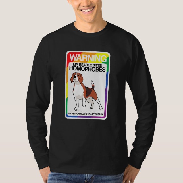 Lgbt Rainbow Warning Beagle Bites Homophobes T-Shirt (Front)