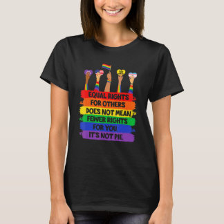 Lgbt Retro Fist Love Equal Rights It's Not A Pie   T-Shirt