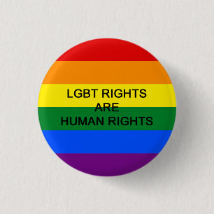 LGBT Rights Are Human Rights Badge Button
