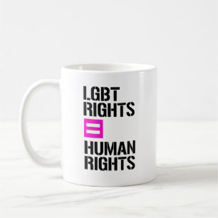 LGBT Rights equals Human Rights - - LGBTQ Rights - Coffee Mug